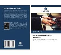 Der Mitwirkende Pianist