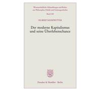 Der Moderne Kapitalismus Und Seine Überlebenschance.