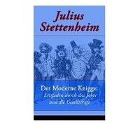 Der Moderne Knigge: Leitfaden Durch Das Jahre Und Die Gesellschaft: Leitfaden Durch Den Winter Und Durch Den Sommer (Eine Satire)