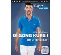 Der moderne Qi Gong Kurs 1 - Die 8 Brokate | DVD für Fitness & Gesundheit für jedes Alter und jeden Fitnesslevel