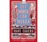 Der Mönch von Mokka