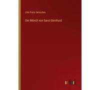 Der Mönch Von Sanct Bernhard