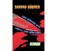 Der Mörder War Nicht Der Gärtner