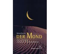 Der Mond: Licht und Schatten astrologischer Mondkonstellationen