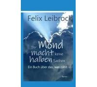 Der Mond Macht Keine Halben Sachen