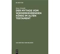 Der Mythos Vom Wiederkehrenden König Im Alten Testament