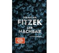 Sebastian Fitzek – Der Nachbar – Thriller psychologique – Relié
