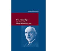 Der Nachfolger: Leben, Werk und Wirken von Ernst Heymann (1870-1946)