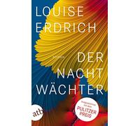 Der Nachtwächter: Roman