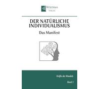 Der natürliche Individualismus: Das Manifest