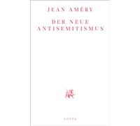 Der neue Antisemitismus – Avec une préface de Irene Heidelberger-Leonard – Cotta Collection