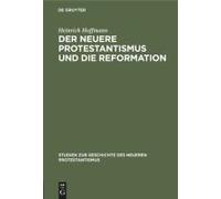 Der Neuere Protestantismus Und Die Reformation