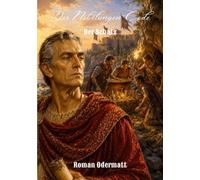 Der Nibelungen-Code - Der Schatz: Ein historischer Roman aus den Aufzeichnungen des Priscus von Panion