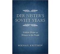 Der Nister's Soviet Years: Yiddish Writer As Witness to the People Broché G
