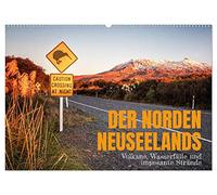 Der Norden Neuseelands: Vulkane, Wasserfälle und imposante Strände (Wandkalender 2026 DIN A2 quer), CALVENDO Monatskalender: Neuseelands Nordinsel ist geprägt von Vulkanen und tollen Stränden