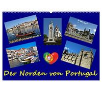 Der Norden von Portugal (Wandkalender 2026 DIN A2 quer), CALVENDO Monatskalender: Kultur, Architektur und Sommerspass bietet der Norden des Landes