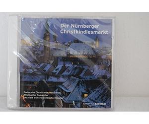 Der Nürnberger Christkindlesmarkt Prolog des Christkinds Hans Mehl Windsbacher Knabenchor und viele weitere fränkische Künstler