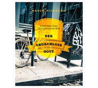 Der obdachlose Gott - Hörbuch: Poetry Slam-Texte über Gott und die Welt