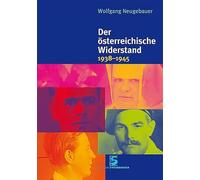 Der österreichische Widerstand 1938-1945