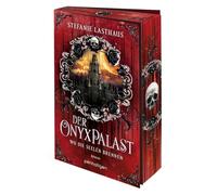 Der Onyxpalast - Wo die Seelen brennen: Roman