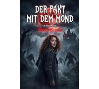 Der Pakt mit dem Mond: Der Fluch von Morrington