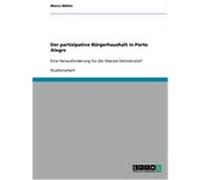 Der partizipative Bürgerhaushalt in Porto Alegre Müller, Marco (Auteur)