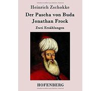 Der Pascha Von Buda / Jonathan Frock