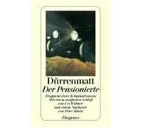 Der Pensionierte Dürrenmatt, Friedrich (Auteur)