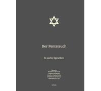 Der Pentateuch: In sechs Sprachen : Deutsch; Russisch; Englisch; Latein; Griechisch; Hebräisch.