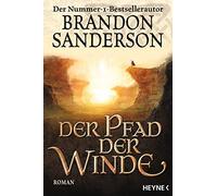 Der Pfad der Winde: Die Sturmlicht-Chroniken 02