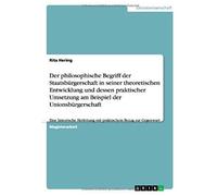 Der Philosophische Begriff Der Staatsbürgerschaft In Seiner Theoretischen Entwicklung Und Dessen Praktischer Umsetzung Am Beispiel Der Unionsbürgerschaft