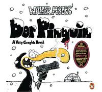 Der Pinguin: A Very Graphic Novel