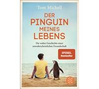 Der Pinguin meines Lebens | Tom Michell Tom MichellTom Michell (Auteur)