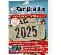 Der Postillon +++ Newsticker +++ 2025: Tagesabreißkalender. Das humorvolle Geschenk für Männer und Frauen. Für Fans des beliebten Online-Satire-Magazins