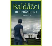 Der Präsident | David Baldacci David BaldacciDavid Baldacci (Auteur)