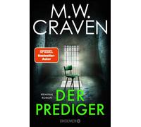 Der Prediger Kriminalroman - M.W. Craven - Droemer eBook - ebook (ePub) - Livre