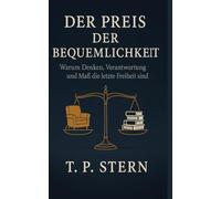Der Preis der Bequemlichkeit: Warum Denken, Verantwortung und Maß die letzte Freiheit sind