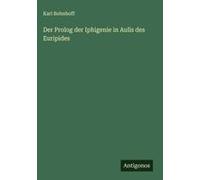 Der Prolog Der Iphigenie In Aulis Des Euripides