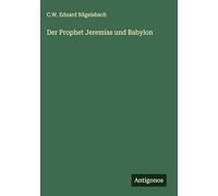 Der Prophet Jeremias und Babylon