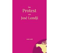 Der Protest von José Londji