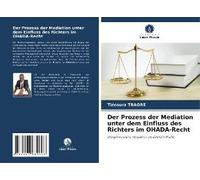Der Prozess Der Mediation Unter Dem Einfluss Des Richters Im Ohada-Recht