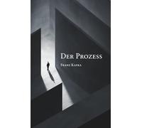 Der Prozess von Franz Kafka: Klassiker der deutschen Literatur | Taschenbuchausgabe| 12 x 19 cm | 269 Seiten