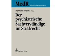 Der Psychiatrische Sachverständige Im Strafrecht