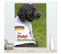Der Pudel-Familienplaner (hochwertiger Premium Wandkalender 2026 DIN A2 hoch), Kunstdruck in Hochglanz: Der Pudel-Kalender für die ganze Familie