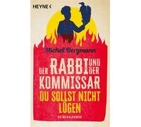 Der Rabbi und der Kommissar: Du sollst nicht lügen Kriminalroman - Michel Bergmann - Heyne Verlag - ebook (ePub) - Livre