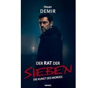Der Rat der Sieben: Die Kunst des Mordes