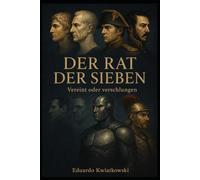 DER RAT DER SIEBEN: Vereint oder verschlungen