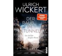 Der Raub im Tunnel – Ein Fall für Jacques Ricou : Ein neuer, brisanter Fall für Ricou! – Piper