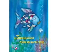 Der Regenbogenfisch (Deutsch-Albanisch): Zweisprachiges Kinderbuch mit MP3-Hörbuch zum Herunterladen