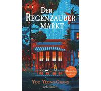 Der Regenzaubermarkt - You Yeong-Gwang - Ueberreuter Verlag - ebook (ePub) - Livre